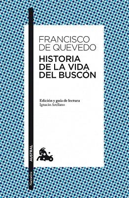 HISTORIA DE LA VIDA DEL BUSCON (AUSTRAL) | 9788467036329 | QUEVEDO, FRANCISCO DE | Llibreria La Gralla | Llibreria online de Granollers