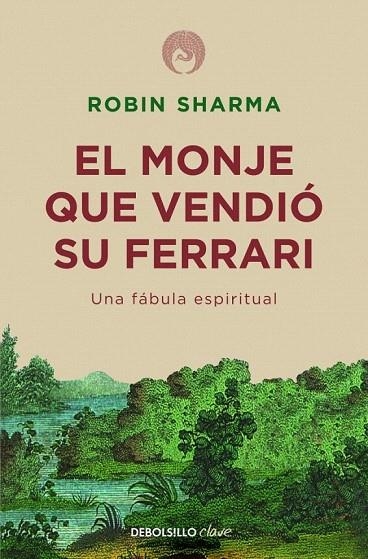 MONJE QUE VENDIÓ SU FERRARI (DEBOLSILLO CLAVE) | 9788499087122 | SHARMA, ROBIN | Llibreria La Gralla | Librería online de Granollers