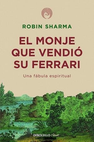 MONJE QUE VENDIÓ SU FERRARI (DEBOLSILLO CLAVE) | 9788499087122 | SHARMA, ROBIN | Llibreria La Gralla | Librería online de Granollers