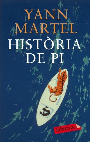 HISTORIA DE PI (LABUTXACA) | 9788499302324 | MARTEL, YANN | Llibreria La Gralla | Librería online de Granollers