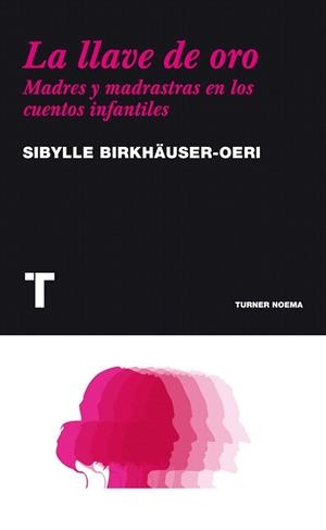 LLAVE DE ORO, LA. MADRES Y MADRASTRAS EN LOS CUENTOS INFANTILES | 9788475069319 | BIRKHAUSER OERI, SYBIL | Llibreria La Gralla | Librería online de Granollers