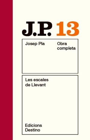 ESCALES DE LLEVANT, LES (JOSEP PLA OBRA COMPLETA, 13) | 9788497101530 | PLA, JOSEP | Llibreria La Gralla | Llibreria online de Granollers