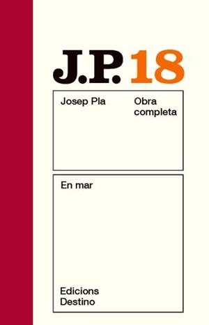 EN MAR (JOSEP PLA OBRA COMPLETA, 18) | 9788497101585 | PLA, JOSEP | Llibreria La Gralla | Llibreria online de Granollers