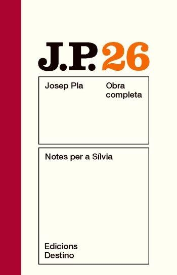 NOTES PER A SÍLVIA (JOSEP PLA OBRA COMPLETA, 26) | 9788497101660 | PLA, JOSEP | Llibreria La Gralla | Llibreria online de Granollers