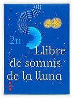 LLIBRE DE SOMNIS DE LA LLUNA 2P | 9788466116138 | EQUIP EDITORIAL CRUÏLLA, | Llibreria La Gralla | Llibreria online de Granollers