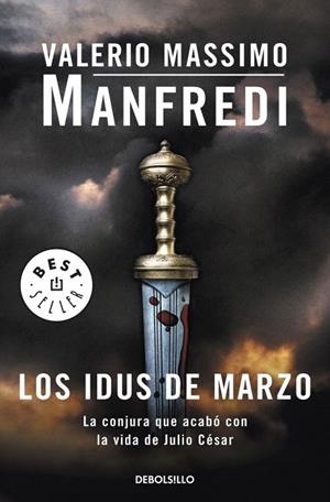 IDUS DE MARZO, LOS (DB BESTSELLER 496/18) | 9788499086651 | MANFREDI, VALERIO MASSIMO | Llibreria La Gralla | Librería online de Granollers