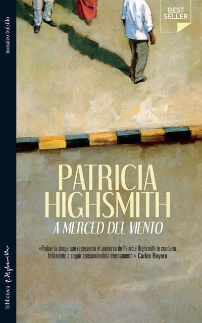 A MERCED DEL VIENTO (MOSAICO BOLSILLO) | 9788492682294 | HIGHSMITH, PATRICIA | Llibreria La Gralla | Llibreria online de Granollers