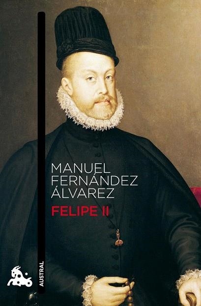 FELIPE II (AUSTRAL 676) | 9788467034554 | FERNANDEZ ALVAREZ, MANUEL | Llibreria La Gralla | Librería online de Granollers