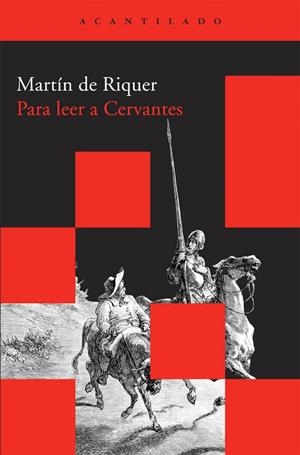 PARA LEER A CERVANTES (ACANTILADO BOLSILLO, 21) | 9788492649549 | RIQUER, MARTÍN DE | Llibreria La Gralla | Llibreria online de Granollers