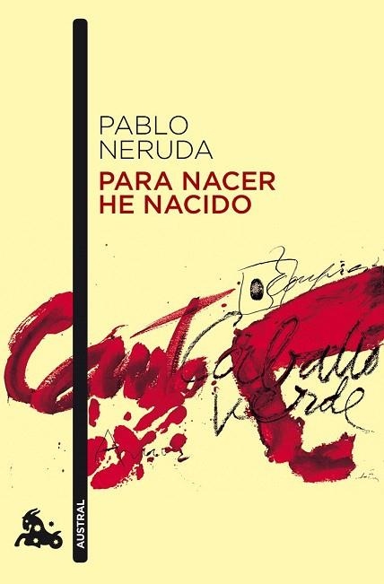 PARA NACER HE NACIDO (AUSTRAL NARRATIVA 679) | 9788432248245 | NERUDA, PABLO | Llibreria La Gralla | Llibreria online de Granollers