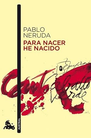 PARA NACER HE NACIDO (AUSTRAL NARRATIVA 679) | 9788432248245 | NERUDA, PABLO | Llibreria La Gralla | Librería online de Granollers