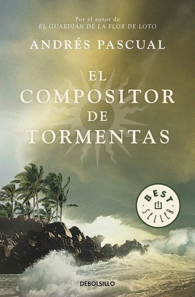 COMPOSITOR DE TORMENTAS, EL (DB BESTSELLER 763/2) | 9788499085746 | PASCUAL, ANDRES | Llibreria La Gralla | Llibreria online de Granollers