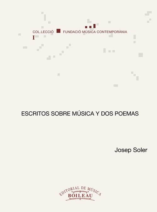 ESCRITOS SOBRE MUSICA Y DOS POEMAS | 9788480200776 | SOLER, JOSEP | Llibreria La Gralla | Llibreria online de Granollers