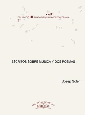 ESCRITOS SOBRE MUSICA Y DOS POEMAS | 9788480200776 | SOLER, JOSEP | Llibreria La Gralla | Llibreria online de Granollers