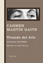 TIRANDO DEL HILO. ARTÍCULOS 1949-2000 (LIBROS DEL TIEMPO) | 9788498414219 | MARTIN GAITE, CARMEN | Llibreria La Gralla | Librería online de Granollers