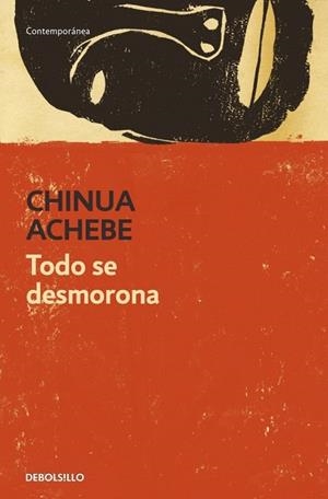 TODO SE DESMORONA (DB CONTEMPORANEA) | 9788499082691 | ACHEBE, CHINUA | Llibreria La Gralla | Llibreria online de Granollers