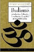 BUDISMO. INTRODUCCION A LA FILOSOFIA LA MEDITACION Y LA PRACTICA DE LA TRADICION BUDISTA | 9788497544443 | SANGHARAKSHITA | Llibreria La Gralla | Llibreria online de Granollers