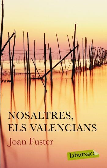 NOSALTRES, ELS VALENCIANS (LABUTXACA) | 9788499300627 | FUSTER, JOAN | Llibreria La Gralla | Llibreria online de Granollers