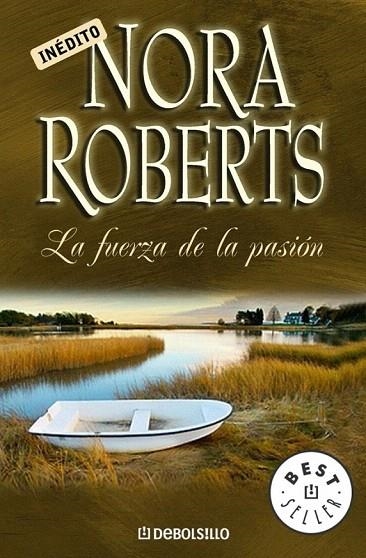 FUERZA DE LA PASION, LA | 9788483461686 | ROBERTS, NORA | Llibreria La Gralla | Llibreria online de Granollers