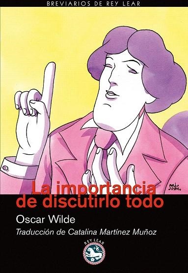 IMPORTANCIA DE DISCUTIRLO TODO, LA (BREVIARIOS DEL REY LEAR 30) | 9788492403424 | WILDE, OSCAR | Llibreria La Gralla | Librería online de Granollers