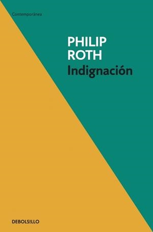 INDIGNACIÓN (DB CONTEMPORANEA) | 9788499082660 | ROTH, PHILIP | Llibreria La Gralla | Librería online de Granollers