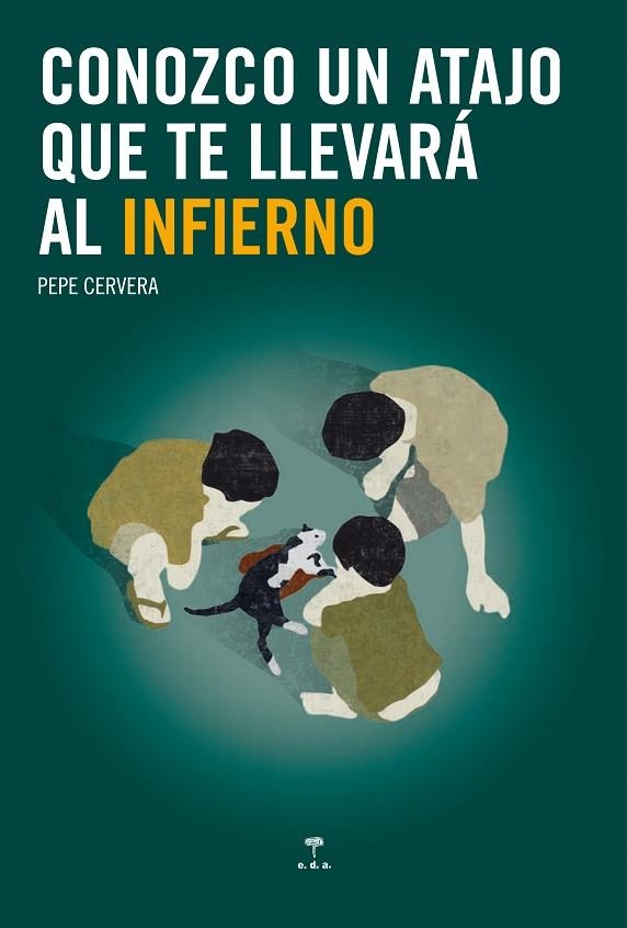 CONOZCO UN ATAJO QUE TE LLEVARÁ AL INFIERNO | 9788493647766 | CERVERA, PEPE | Llibreria La Gralla | Librería online de Granollers