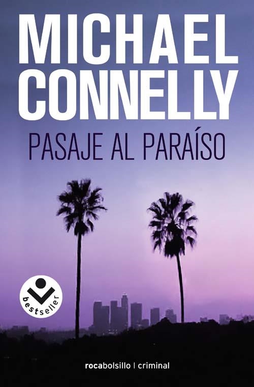 PASAJE AL PARAÍSO | 9788496940680 | CONNELLY, MICHAEL | Llibreria La Gralla | Librería online de Granollers