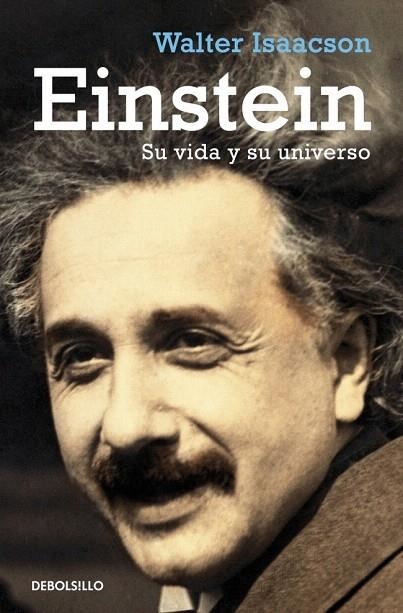 EINSTEIN. SU VIDA Y SU UNIVERSO (DB BIOGRAFIA 231) | 9788499080130 | ISAACSON, WALTER | Llibreria La Gralla | Llibreria online de Granollers