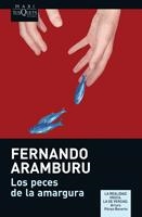 PECES DE LA AMARGURA, LOS (MAXI-TUSQUETS 018/1) | 9788483835463 | ARAMBURU, FERNANDO | Llibreria La Gralla | Llibreria online de Granollers