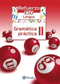 refuerzo eso lengua  gramatica pra ctica  2  | 9788421651049 | GÓMEZ PICAPEO, JESÚS/LAJO BUIL, JULIO/TOBOSO SÁNCHEZ, JESÚS/VIDORRETA GARCÍA, CONCHA | Llibreria La Gralla | Llibreria online de Granollers