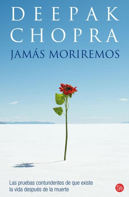 JAMAS MORIREMOS | 9788466317672 | CHOPRA, DEEPAK | Llibreria La Gralla | Llibreria online de Granollers
