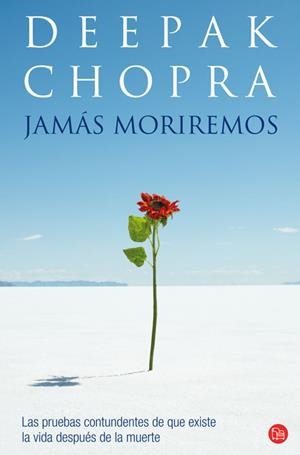 JAMAS MORIREMOS | 9788466317672 | CHOPRA, DEEPAK | Llibreria La Gralla | Llibreria online de Granollers