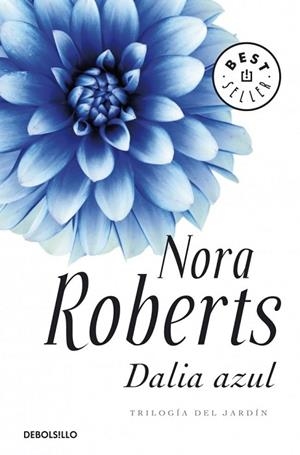 DALIA AZUL, LA (DEBOLSILLO) (TRILOGIA DEL JARDIN 1) | 9788483469903 | ROBERTS, NORA | Llibreria La Gralla | Llibreria online de Granollers