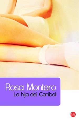HIJA DEL CANIBAL, LA (PUNTO DE LECTURA,14/7) | 9788466322836 | MONTERO, ROSA | Llibreria La Gralla | Librería online de Granollers