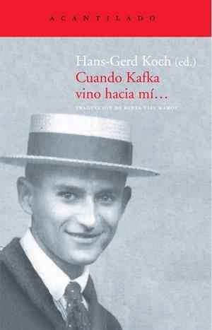 CUANDO KAFKA VINO HACIA MI... | 9788496834941 | KOCH, HANS-GERD | Llibreria La Gralla | Llibreria online de Granollers