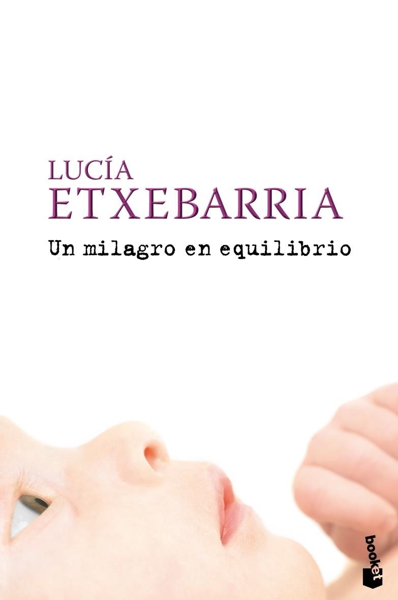 MILAGRO EN EQUILIBRIO, UN (BOOKET) | 9788408087151 | ETXEBARRIA, LUCIA | Llibreria La Gralla | Librería online de Granollers