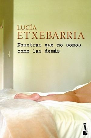 NOSOTRAS QUE NO SOMOS COMO LAS DEMAS (BOOKET) | 9788423341450 | ETXEBARRIA, LUCIA | Llibreria La Gralla | Llibreria online de Granollers