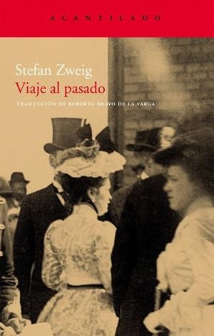 VIAJE AL PASADO | 9788496834996 | ZWEIG, STEFAN | Llibreria La Gralla | Llibreria online de Granollers