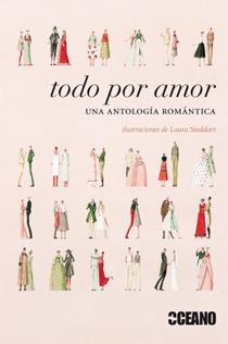 TODO POR AMOR. UNA ANTOLOGIA ROMANTICA | 9788475565811 | AA.VV. | Llibreria La Gralla | Librería online de Granollers