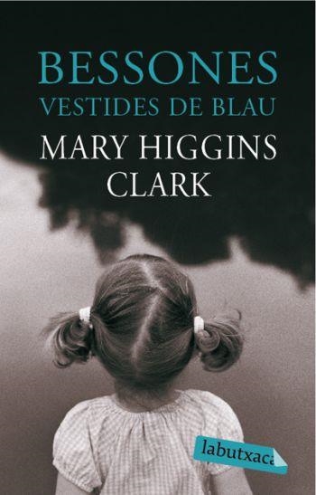 BESSONES VESTIDES DE BLAU (LABUTXACA) | 9788492549481 | HIGGINS CLARK, MARY | Llibreria La Gralla | Llibreria online de Granollers