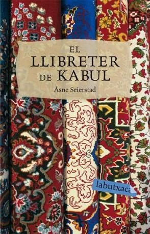 LLIBRETER DE KABUL, EL (LABUTXACA) | 9788492549504 | SEIERSTAD, ASNE | Llibreria La Gralla | Llibreria online de Granollers