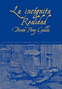 INCOGNITA REALIDAD, LA | 9788446019985 | PEREZ GALDOS, BENITO | Llibreria La Gralla | Librería online de Granollers