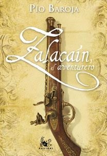 ZALACAIN EL AVENTURERO (AUSTRAL TAPA DURA) | 9788467030174 | BAROJA, PIO | Llibreria La Gralla | Librería online de Granollers