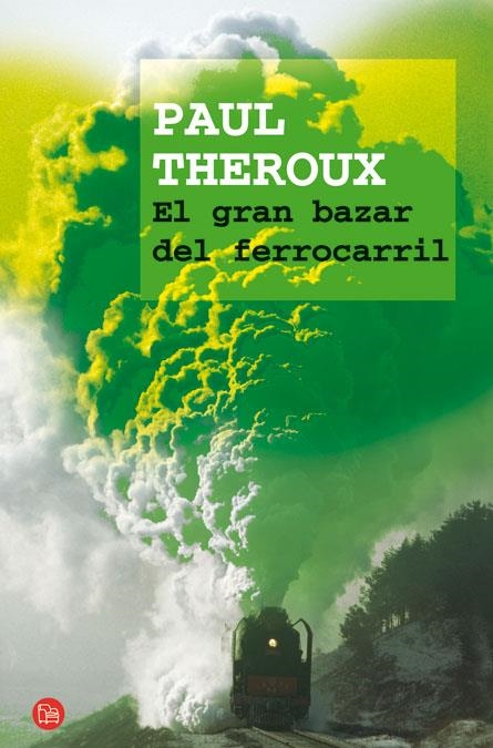 GRAN BAZAR DEL FERROCARRIL, EL (PL 256/4) | 9788466320931 | THEROUX, PAUL | Llibreria La Gralla | Llibreria online de Granollers