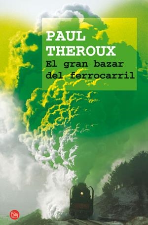 GRAN BAZAR DEL FERROCARRIL, EL (PL 256/4) | 9788466320931 | THEROUX, PAUL | Llibreria La Gralla | Librería online de Granollers