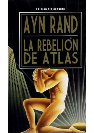 REBELION DE ATLAS, LA | 9789872095154 | RAND, AYN | Llibreria La Gralla | Llibreria online de Granollers
