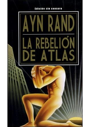 REBELION DE ATLAS, LA | 9789872095154 | RAND, AYN | Llibreria La Gralla | Llibreria online de Granollers