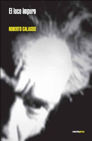 LOCO IMPURO, EL | 9788496867277 | CALASSO, ROBERTO | Llibreria La Gralla | Llibreria online de Granollers
