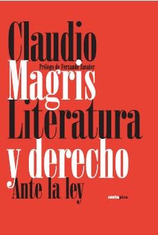 LITERATURA Y DERECHO ANTE LA LEY | 9788496867352 | MAGRIS, CLAUDIO | Llibreria La Gralla | Librería online de Granollers