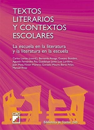 TEXTOS LITERARIOS Y CONTEXTOS ESCOLARES | 9788478276516 | LOMAS, CARLOS | Llibreria La Gralla | Librería online de Granollers